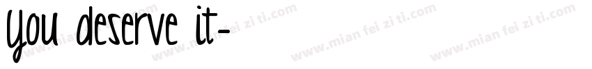 You deserve it字体转换